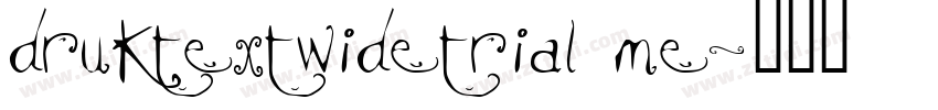 druktextwidetrial me字体转换